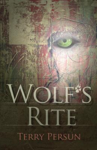Книга Wolf's Rite Terry Persun