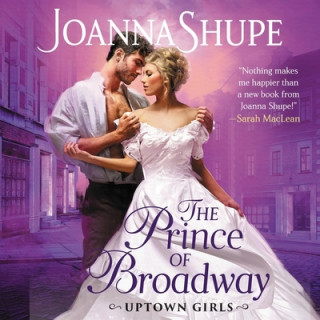 Digital The Prince of Broadway: Uptown Girls Joanna Shupe