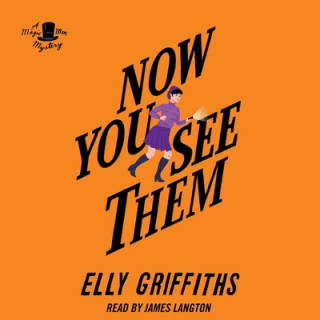 Digital Now You See Them Elly Griffiths