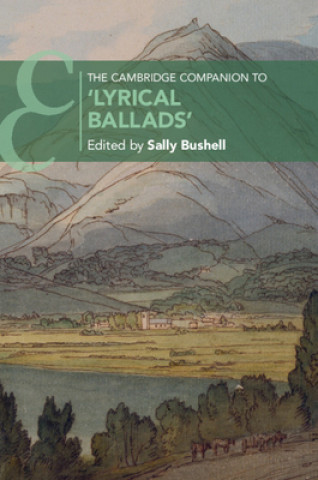 Knjiga Cambridge Companion to 'Lyrical Ballads' Sally Bushell