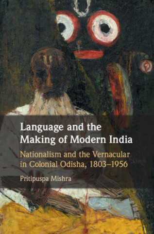 Książka Language and the Making of Modern India Pritipuspa Mishra