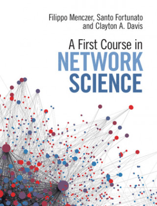 Kniha First Course in Network Science Filippo Menczer