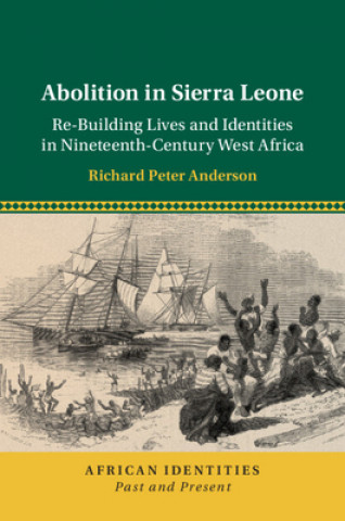 Knjiga Abolition in Sierra Leone Richard Peter Anderson