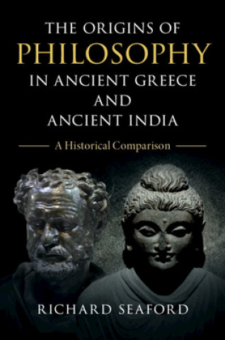 Könyv Origins of Philosophy in Ancient Greece and Ancient India Richard Seaford