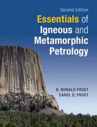Kniha Essentials of Igneous and Metamorphic Petrology B. Ronald Frost