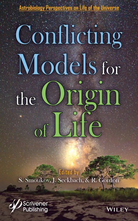 Kniha Conflicting Models for the Origin of Life Martin M. Hanczyc