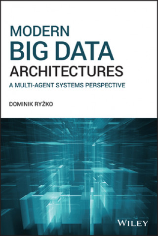Kniha Modern Big Data Architectures Dominik Ryzko