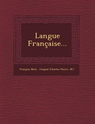 Książka Langue Francaise... Francois Noel