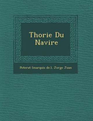 Buch Th�orie Du Navire Poterat (Marquis De ).