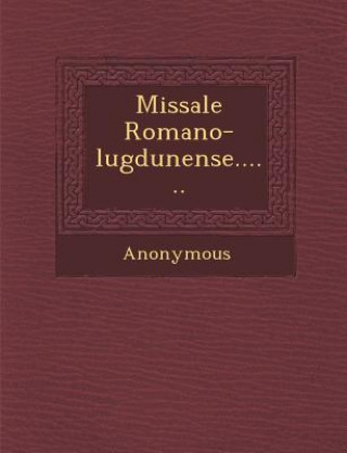 Carte Missale Romano-Lugdunense...... 