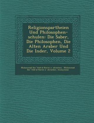 Knjiga Religionspartheien Und Philosophen-schulen: Die Sab&#65533;er, Die Philosophen, Die Alten Araber Und Die Inder, Volume 2 Haarbr&