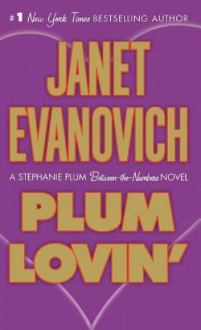 Carte Plum Lovin': A Stephanie Plum Between the Numbers Novel Janet Evanovich