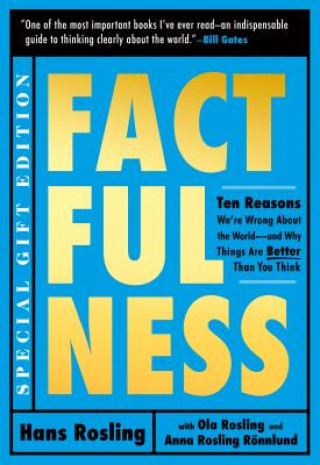 Kniha Factfulness Illustrated: Ten Reasons We're Wrong about the World--And Why Things Are Better Than You Think Hans Rosling