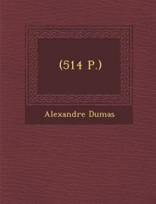 Kniha (514 P.) Alexandre Dumas