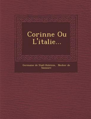 Carte Corinne Ou L'italie... Germaine De Stael-Holstein