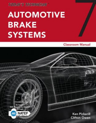 Knjiga Today's Technician: Automotive Brake Systems, Classroom Manual Ken Pickerill