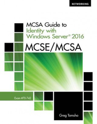 Könyv McSa Guide to Identify with Windows Server 2016, Exam 70-742, Loose-Leaf Version Greg Tomsho