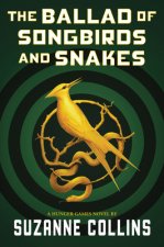 Carte Ballad of Songbirds and Snakes (A Hunger Games Novel) Suzanne Collins