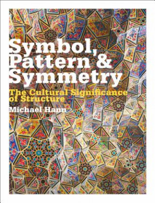 Książka Symbol, Pattern and Symmetry Michael Hann