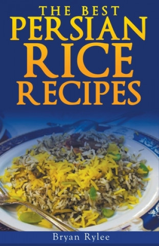 Kniha Persian Rice Bryan Rylee