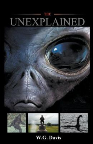 Knjiga Unexplained W. G. Davis