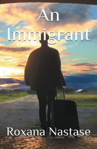 Książka Immigrant Roxana Nastase