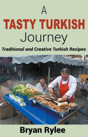 Book Tasty Turkish Journey Bryan Rylee