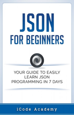 Книга Json for Beginners I. Code Academy