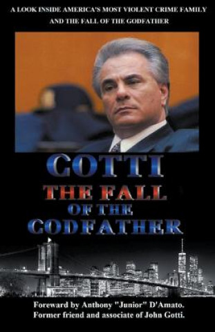 Knjiga Gotti The Fall of the Godfather W. G. Davis