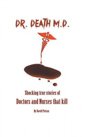 Carte Dr. Death M.D. David Pietras