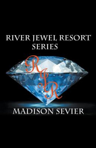 Kniha River Jewel Resort Box Set, Books 1-4 Madison Sevier