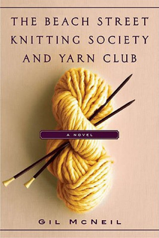 Книга The Beach Street Knitting Society and Yarn Club Gil Mcneil