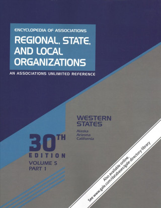 Kniha Encyclopedia of Associations: Regional, State, and Local Organizations: Volume 5 in 3 Parts: Western States Tara Atterberry Sr