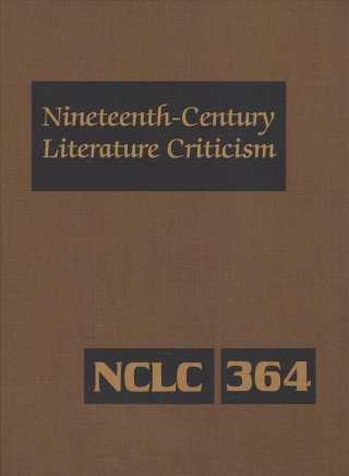 Книга Nineteenth-Century Literature Criticism: Excerpts from Criticism of the Works of Nineteenth-Century Novelists, Poets, Playwrights, Short-Story Writers Gale Research Inc