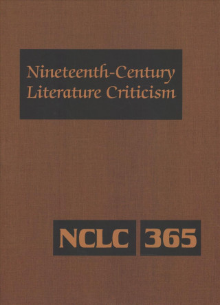 Kniha Nineteenth-Century Literature Criticism: Excerpts from Criticism of the Works of Nineteenth-Century Novelists, Poets, Playwrights, Short-Story Writers Gale Research Inc