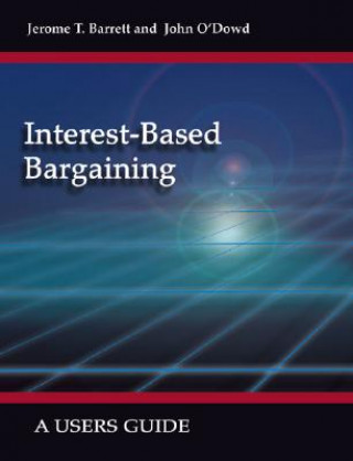 Книга Interest-based Bargaining Jerome T. Barrett