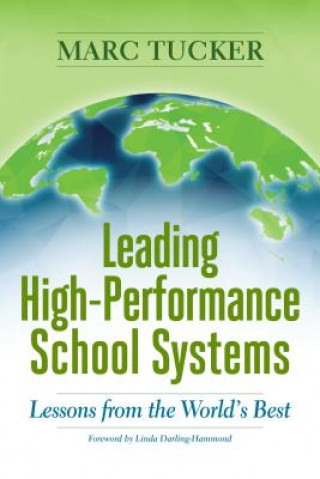 Carte Leading High-Performance School Systems Marc Tucker