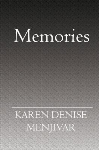 Knjiga Memories Karen Denise Menjivar
