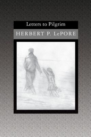 Buch Letters to Pilgrim Herbert P. Lepore