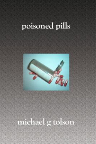 Kniha Poisoned Pills Michael G. Tolson