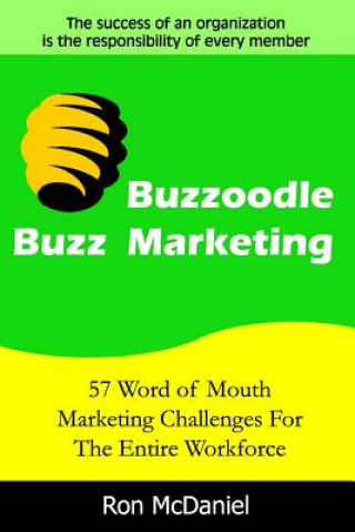 Knjiga Buzzoodle Buzz Marketing Ron McDaniel