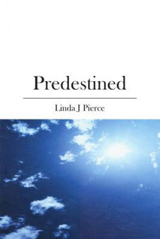 Knjiga Predestined Linda J. Pierce