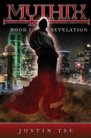 Book Mythix: Revelation Justin Tse