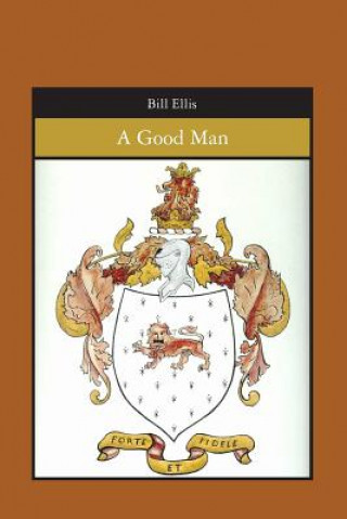 Buch A Good Man Bill Ellis