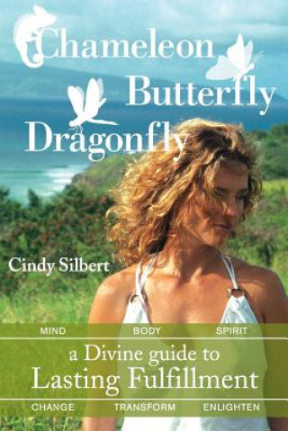 Knjiga Chameleon Butterfly Dragonfly Cindy Silbert