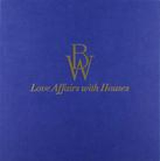 Carte Love Affairs with Houses (Slipcase Edition) Bunny Williams
