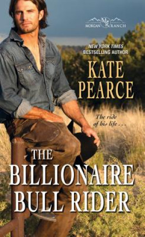Könyv The Billionaire Bull Rider Kate Pearce