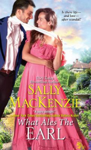 Kniha What Ales the Earl Sally Mackenzie