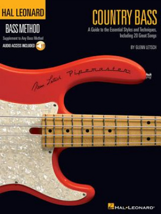 Carte Country Bass: A Guide to the Essential Styles and Techniques [With CD] Glenn Letsch