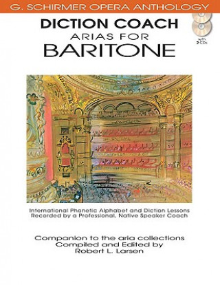 Könyv Diction Coach - G. Schirmer Opera Anthology (Arias for Baritone): Arias for Baritone [With 2 CDs] Hal Leonard Corp